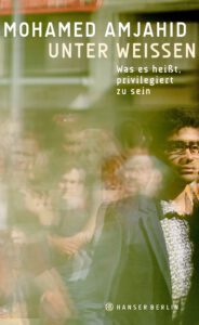 das buch von mohamed amjahid unter weissen