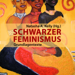 Schwarzer Feminismus – Grundlagetexte