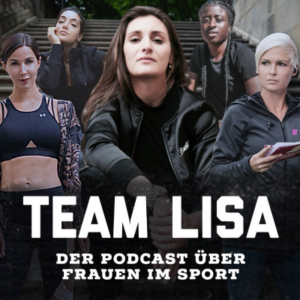 Team Lisa - der Podcast über Frauen im Sport
