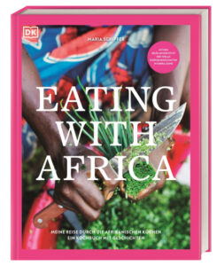 eating with africa afrikanisches kochbuch