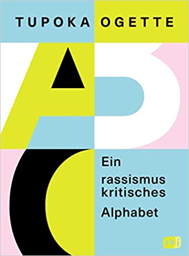 abc auf dem buchcover von tupoka-ogette_ein-rassismuskritisches-alphabet